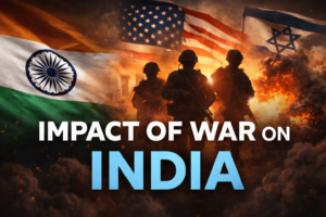 IMPACT OF WAR ON INDIA