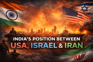 INDIA’S  POSITION BETWEEN  USA, ISRAEL  & IRAN – STRATEGIC BALANCE EXPLAINED